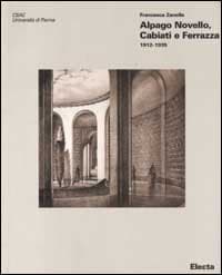 Alpago Novello, Cabiati e Ferrazza 1912-1935