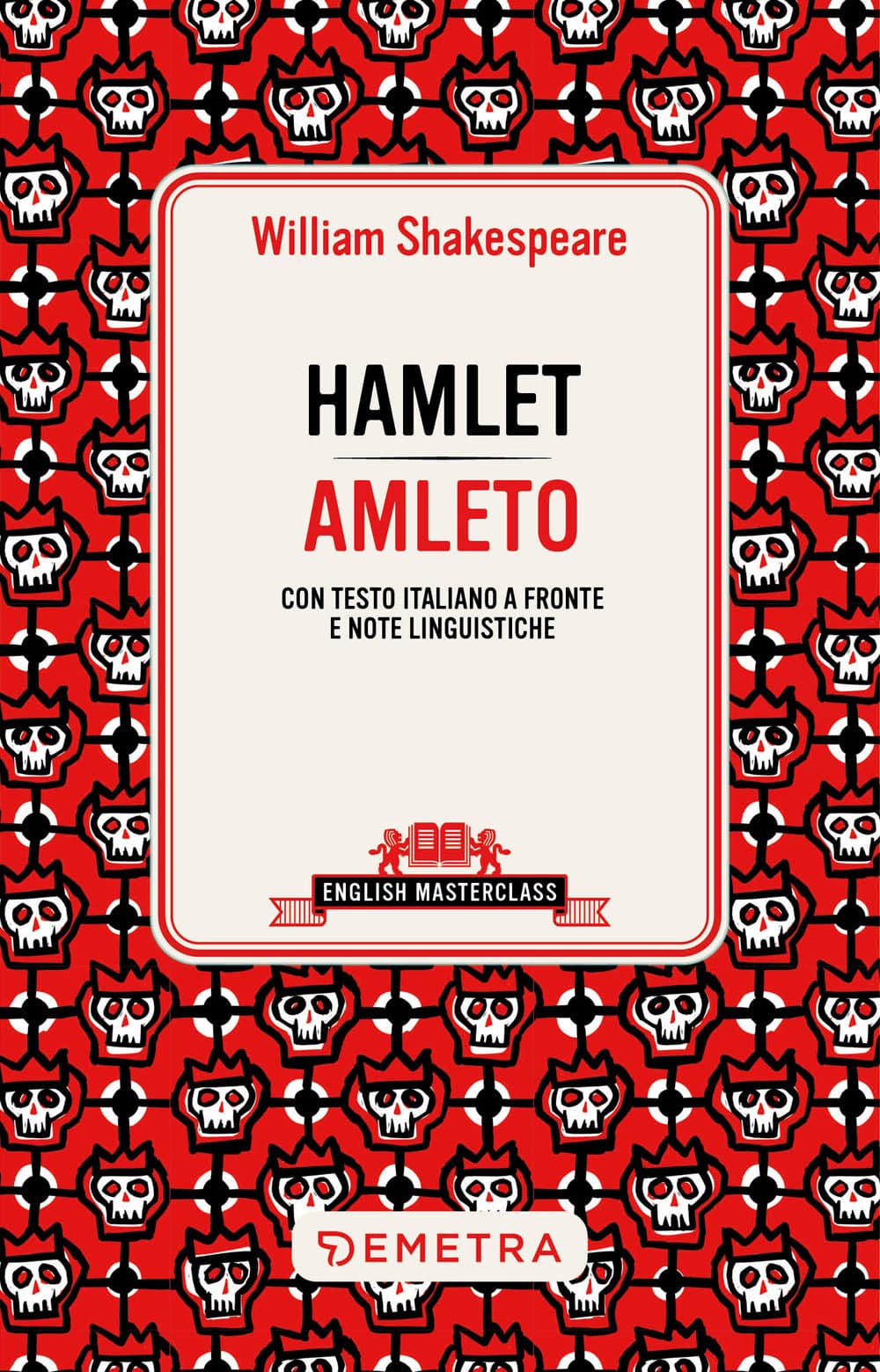 Amleto. Testo italiano a fronte