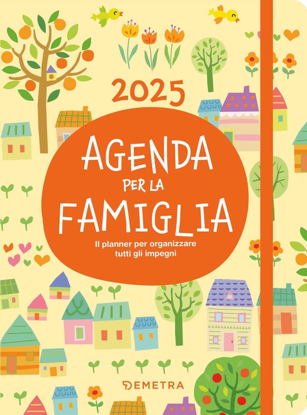 Agenda per la famiglia 2025. Il planner per organizzare tutti gli impegni