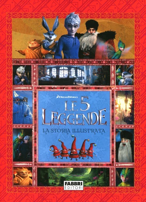 5 leggende. La storia illustrata