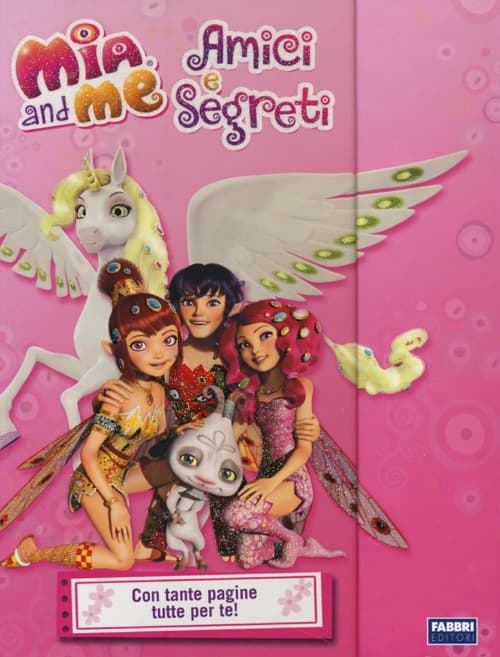 Amici e segreti. Mia and me