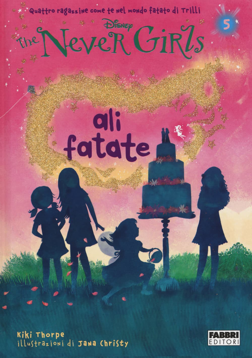 Ali fatate. The Never Girls