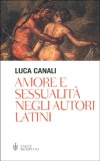 Amore e sessualità negli autori latini