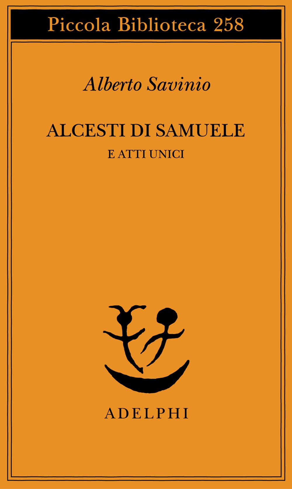 Alcesti di Samuele e atti unici