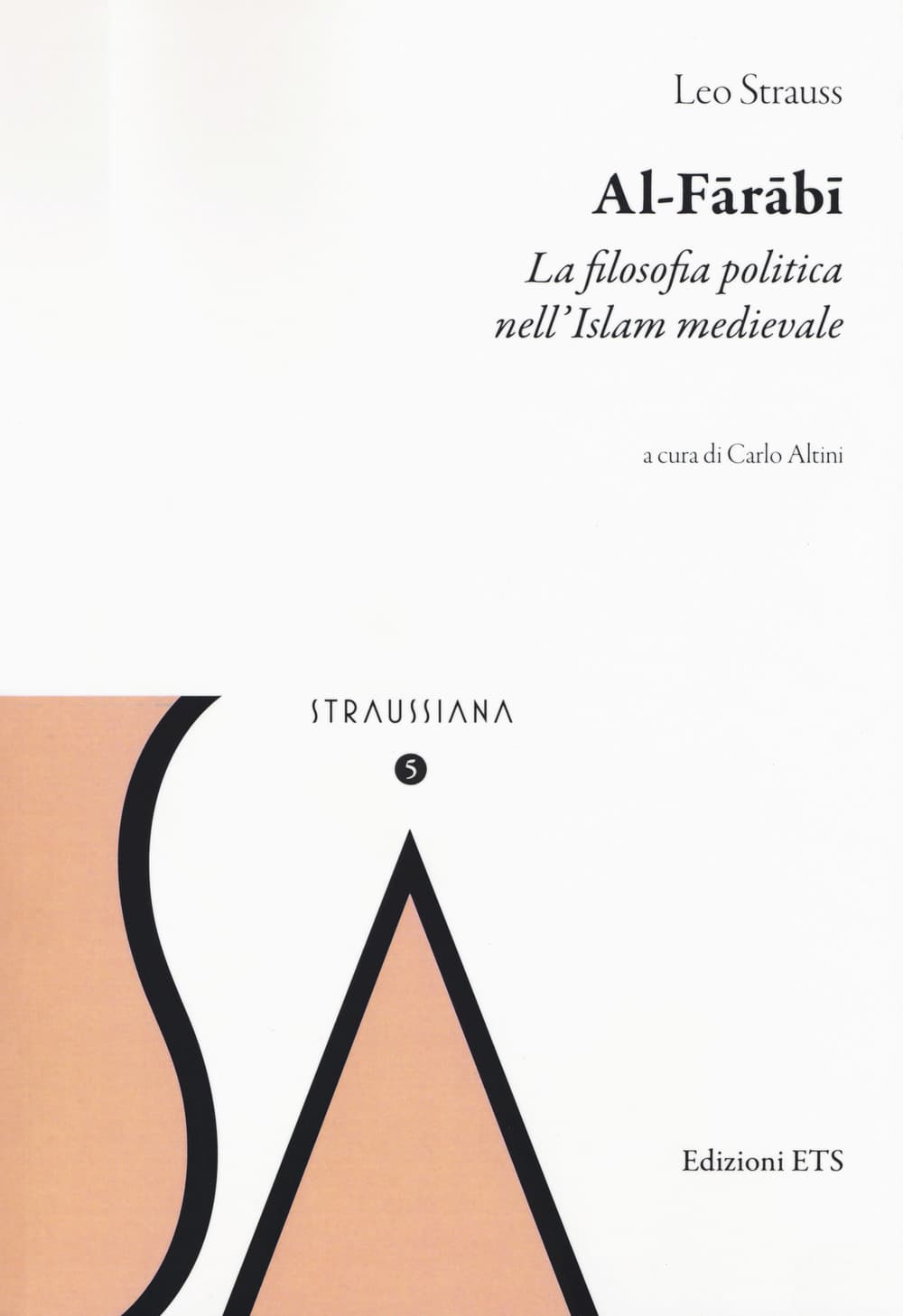 Al-Farabi. La filosofia politica nell'islam medievale
