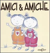 Amici & amiche