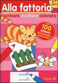 Alla fattoria. Scrivere, incollare, colorare