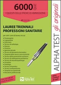 6000 quiz lauree triennali sanità. I quesiti delle prove di ammissione
