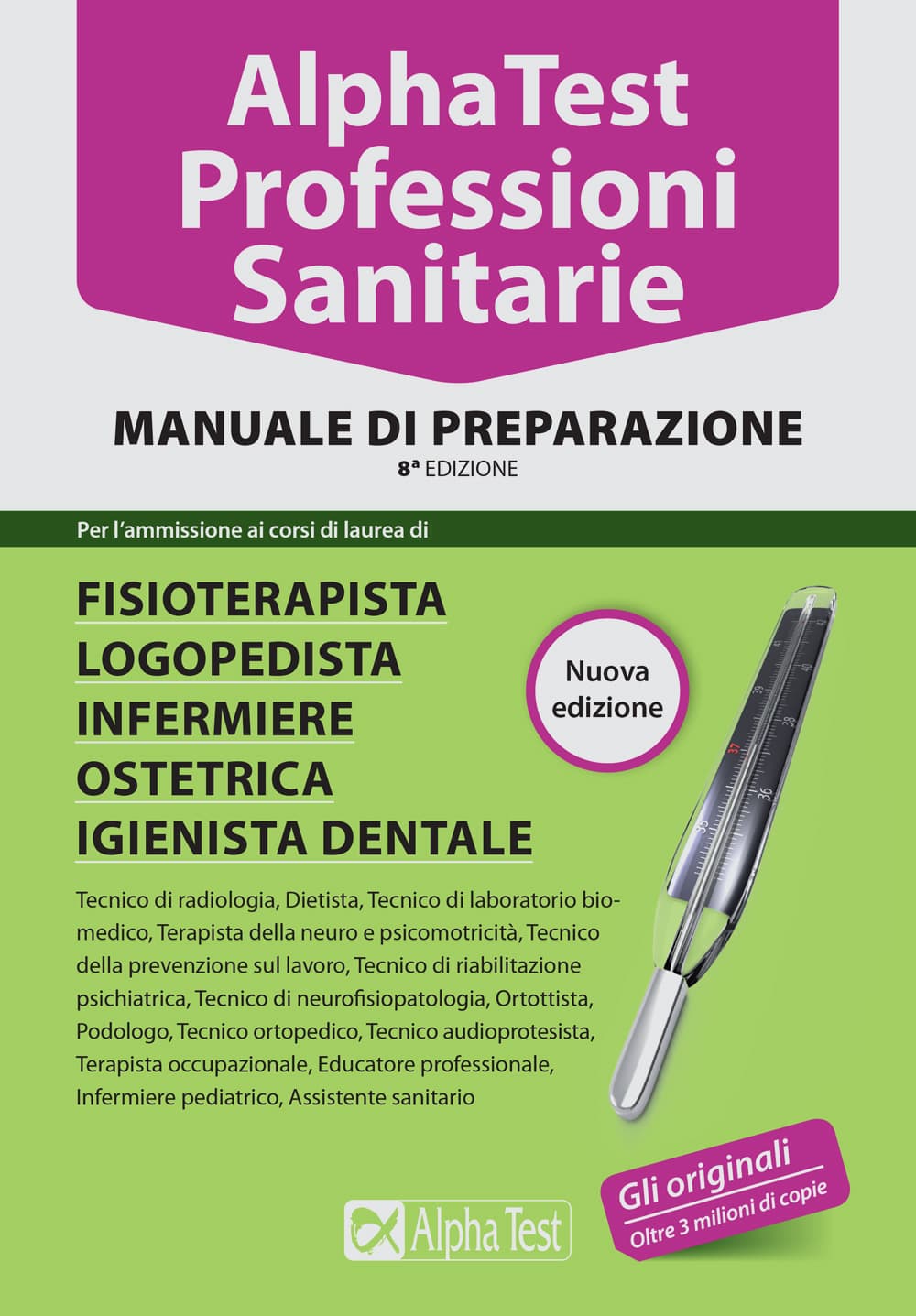 Alpha Test. Professioni sanitarie. Manuale di preparazione