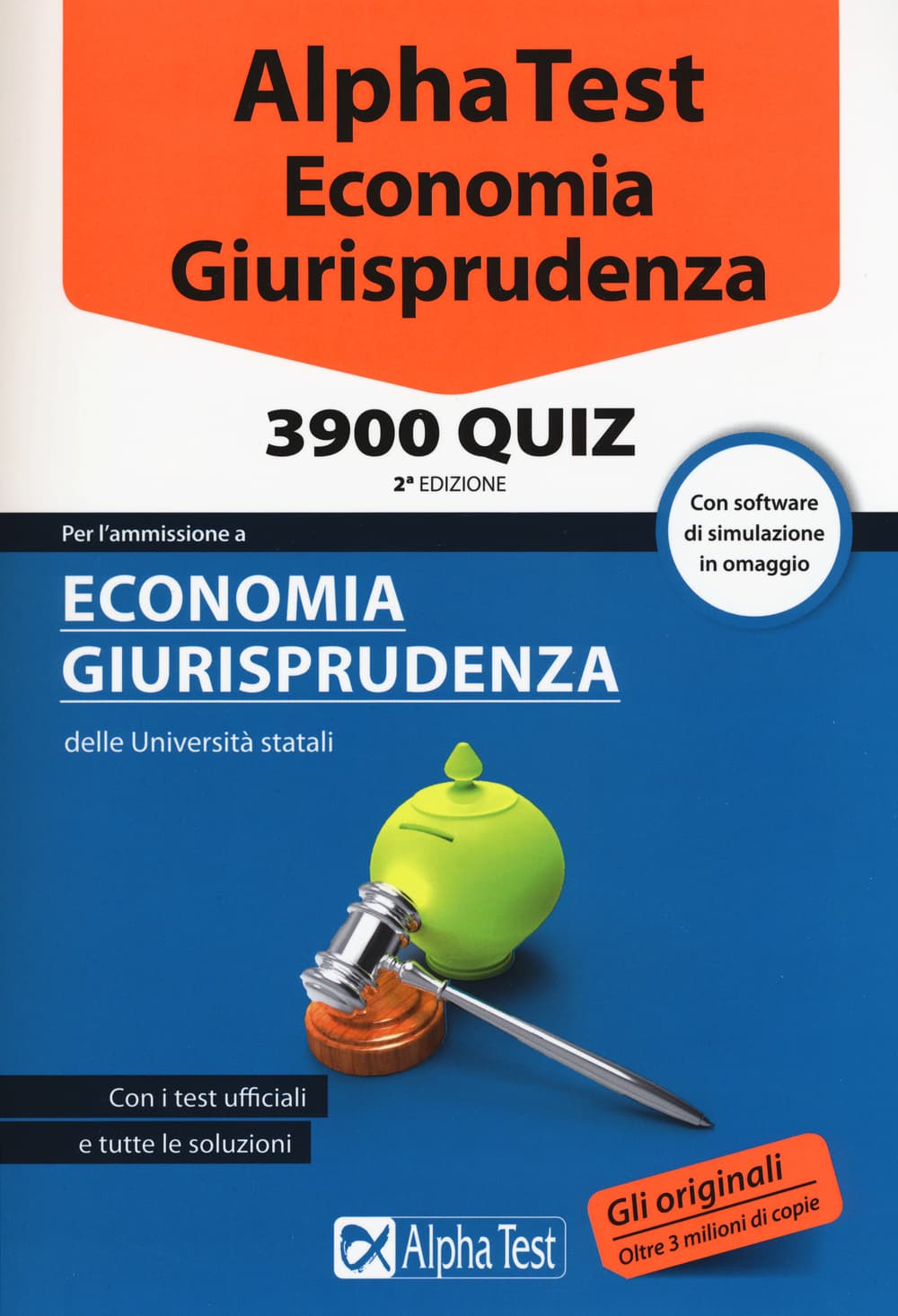 Alpha Test. Economia giurisprudenza. 3900 quiz