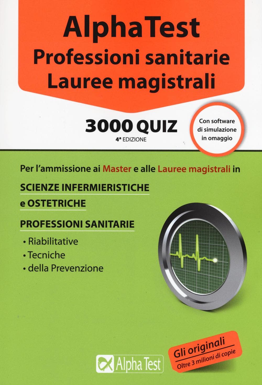 Alpha Test. Professioni sanitarie. Lauree magistrali. 3000 quiz