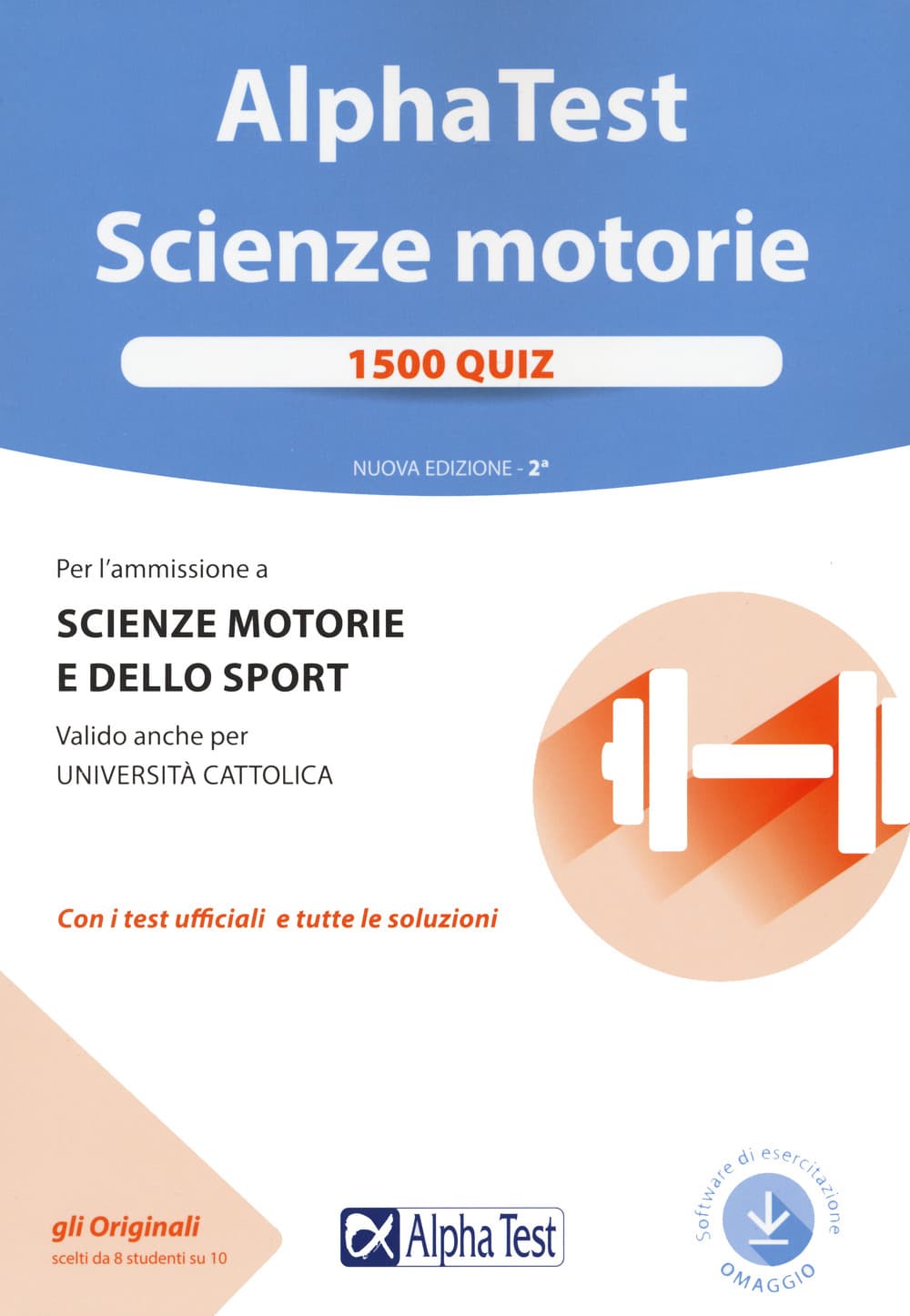 Alpha Test. Scienze motorie. 1500 quiz