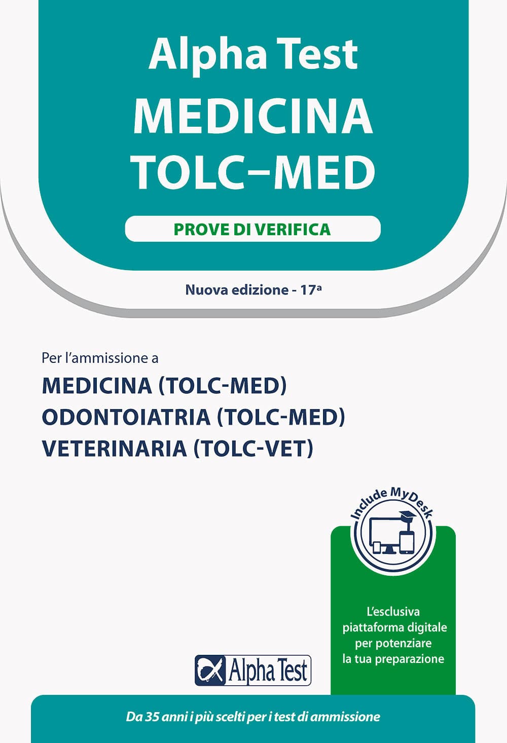 Alpha Test. Medicina. TOLC-MED. Prove di verifica. Ediz. MyDesk