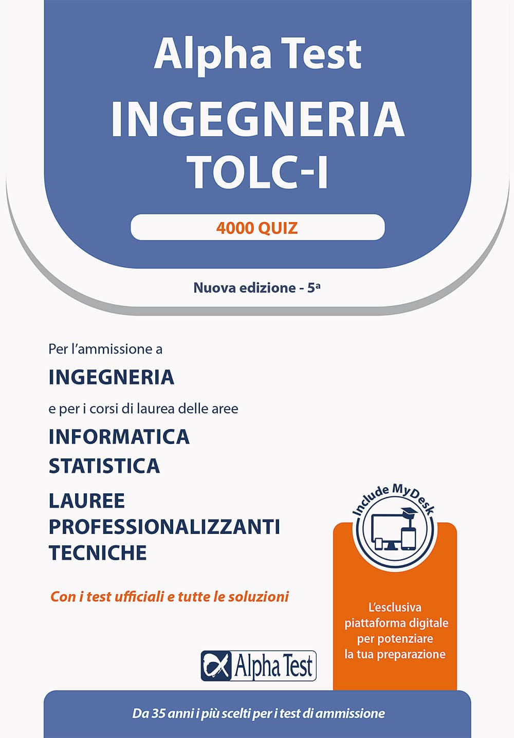 Alpha Test. Ingegneria. TOLC-I. 4000 quiz