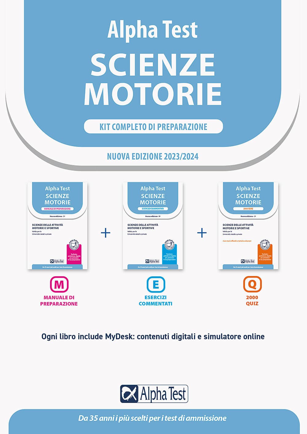 Alpha Test. Scienze motorie. Kit completo di preparazione. Scienze delle attività motorie e sportive. Valido per le Università statali e private. Ediz. MyDesk
