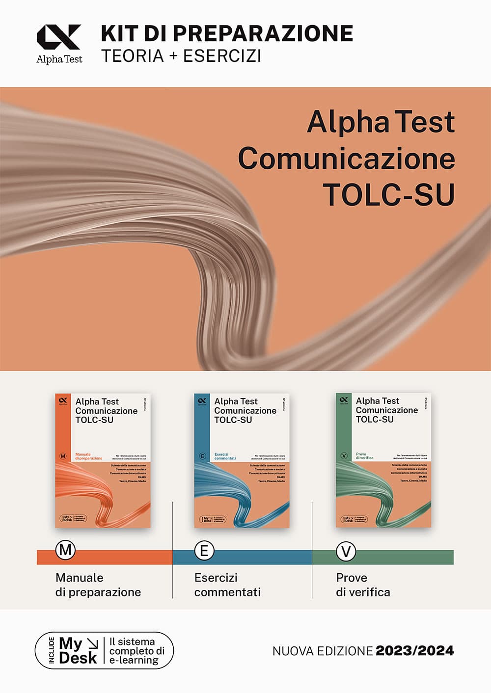 Alpha Test Comunicazione. Kit di preparazione. Per l'ammissione a tutti i corsi dell'area di Comunicazione tra cui Scienze della Comunicazione, Comunicazione e Società, Comunicazione Interculturale, DAMS, Teatro Cinema Media. Ediz. MyDesk