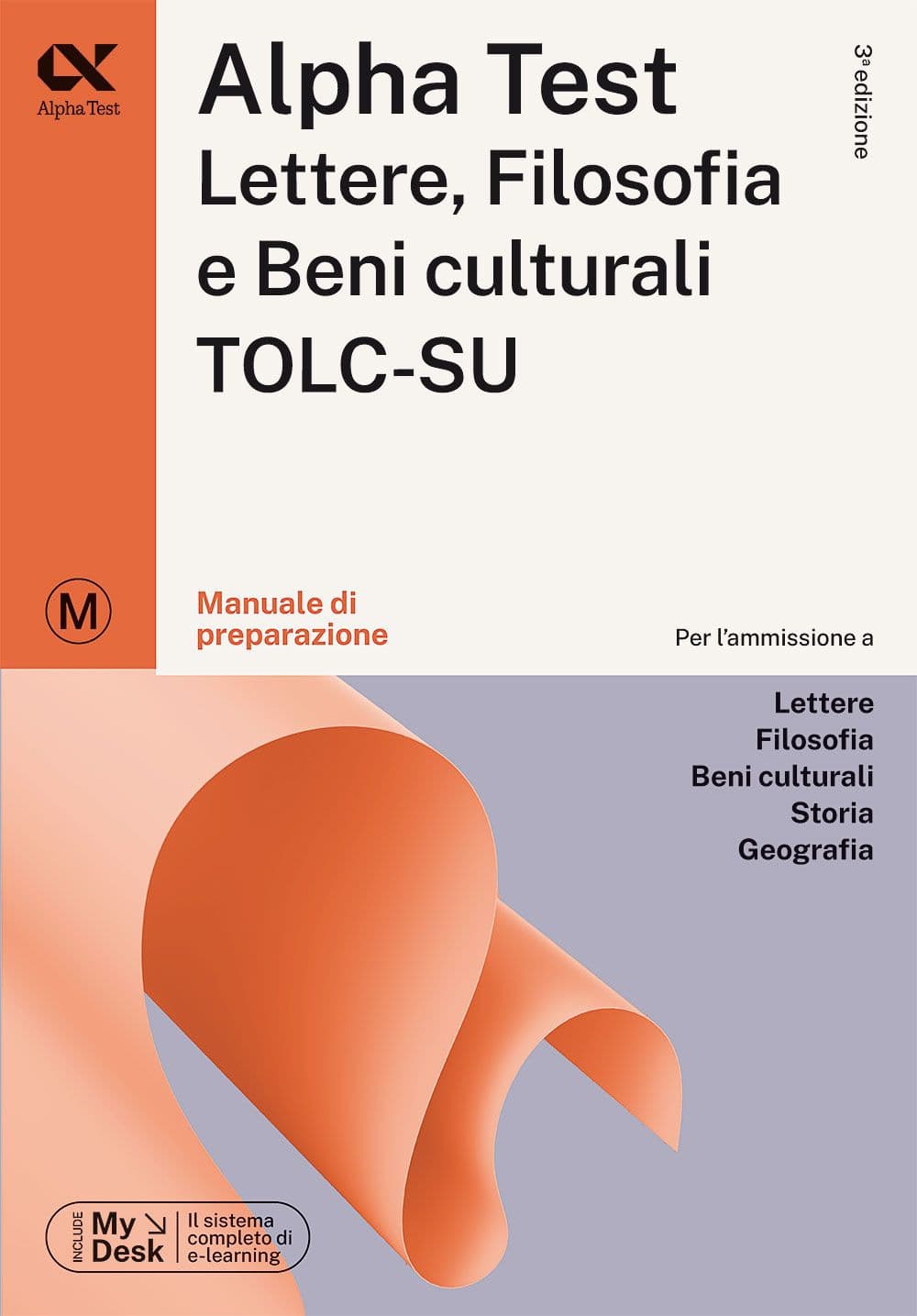 Alpha Test Lettere, Filosofia e Beni Culturali TOLC-SU. Manuale di preparazione. Ediz. MyDesk
