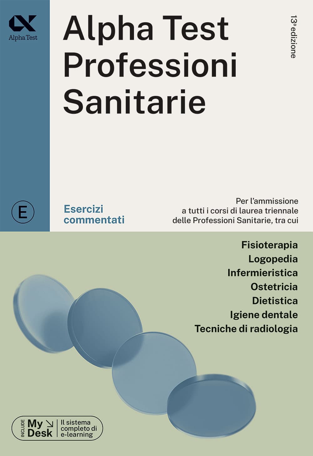 Alpha Test. Professioni sanitarie. Esercizi commentati. Ediz. MyDesk