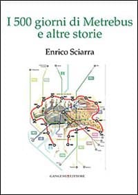 500 giorni di Metrebus e altre storie