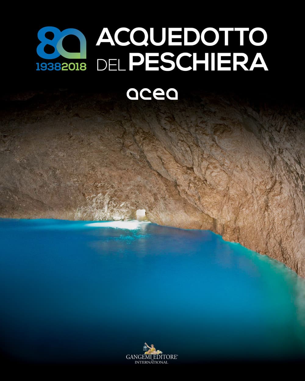 Acquedotto del Peschiera (1938-2018)