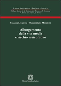 Allungamento della vita media e rischio assicurativo