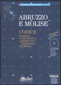 Abruzzo e Molise. Edilizia, urbanistica, ambiente e territorio, turismo