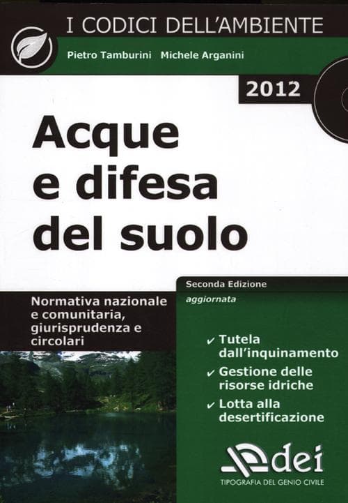 Acque e difesa del suolo. Normativa nazionale e comunitaria, giurisprudenza e circolari