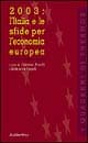 2003: l'Italia e le sfide per l'economia europea