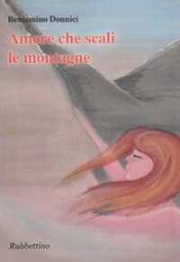 Amore che scali le montagne