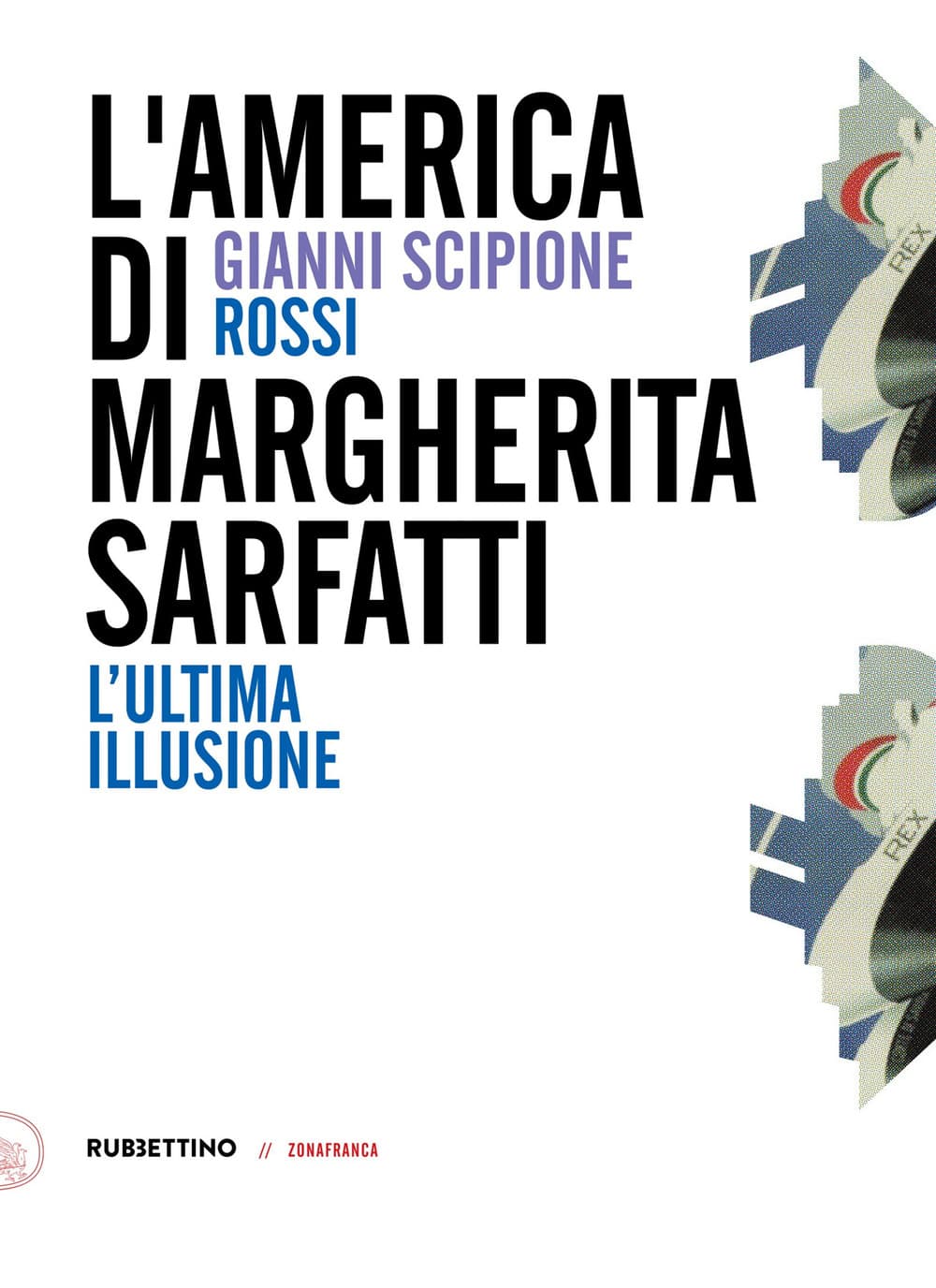 America di Margherita Sarfatti. L'ultima illusione