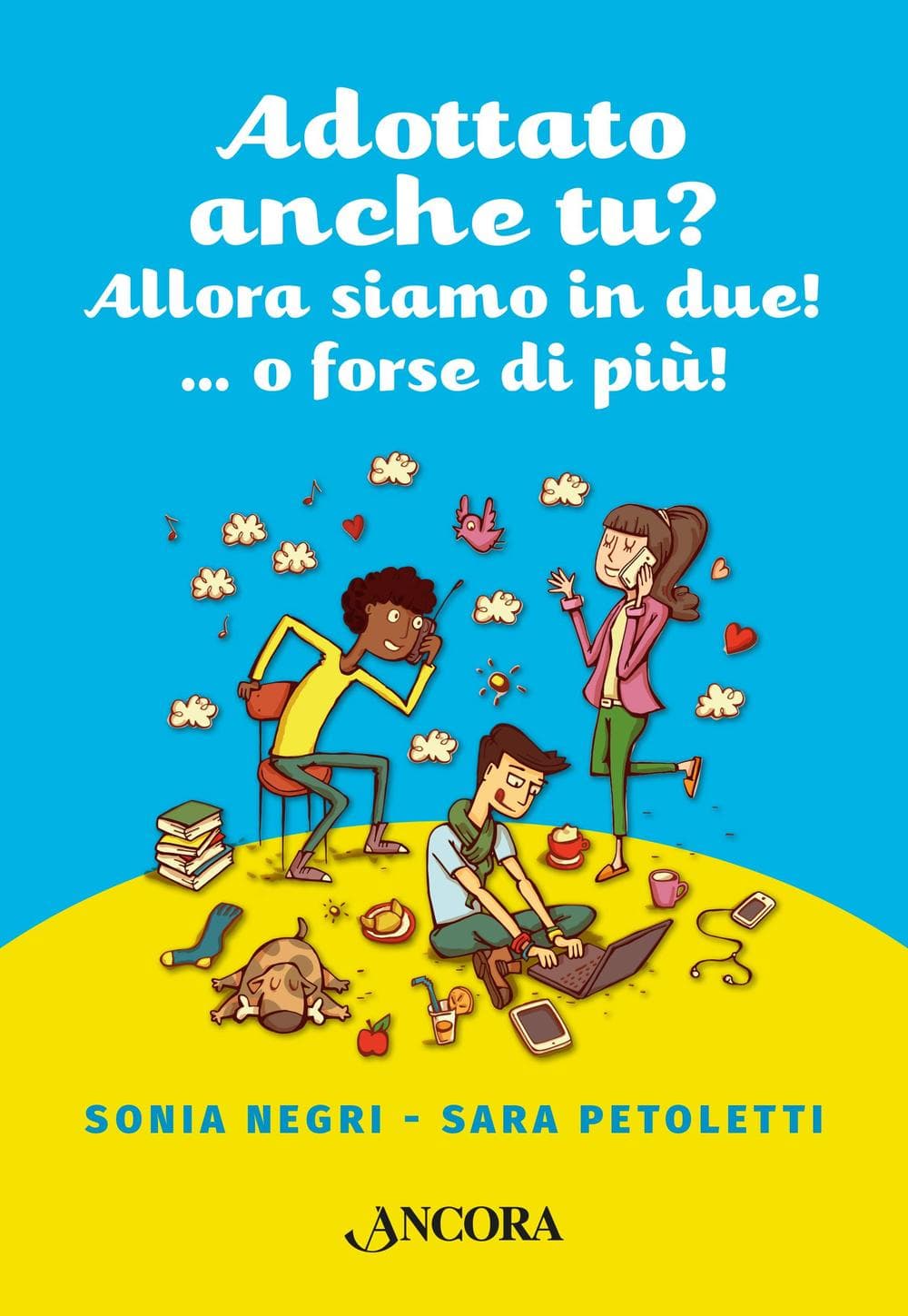 Adottato anche tu? Allora siamo in due!...o forse più!