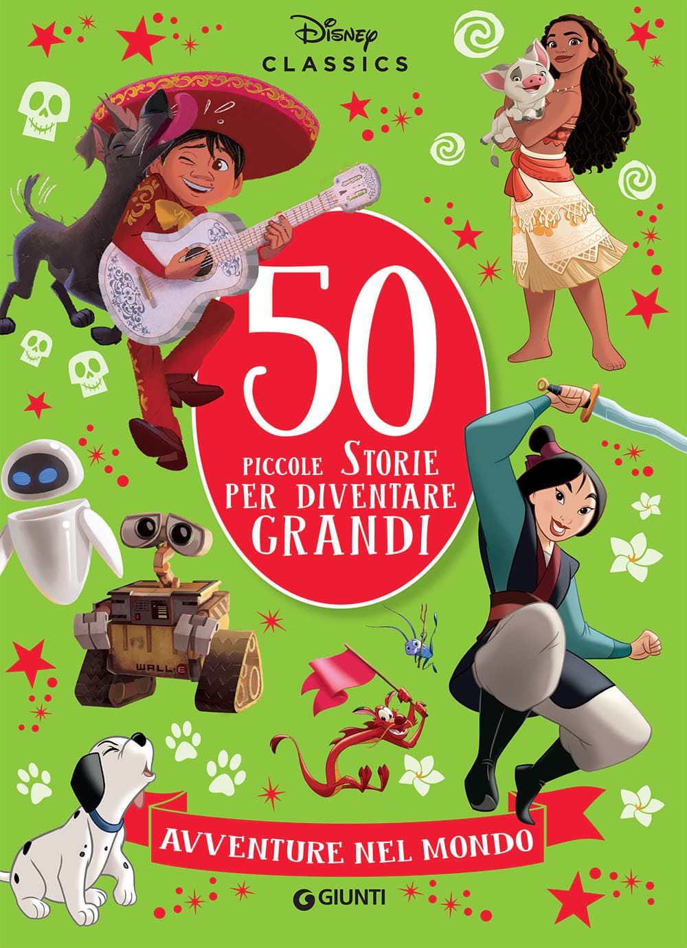 50 piccole storie per diventare grandi. Avventure nel mondo