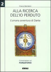 Alla ricerca dell'io perduto. L'umana avventura di Dante