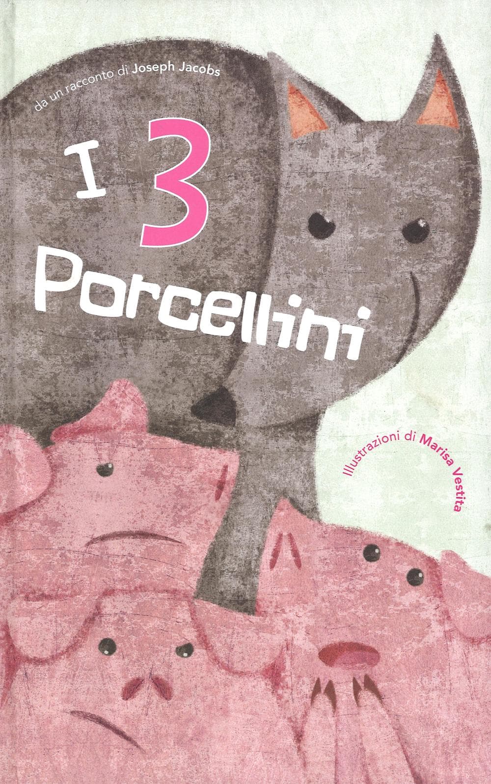 3 porcellini di Joseph Jacobs
