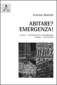 Abitare? Emergenza!