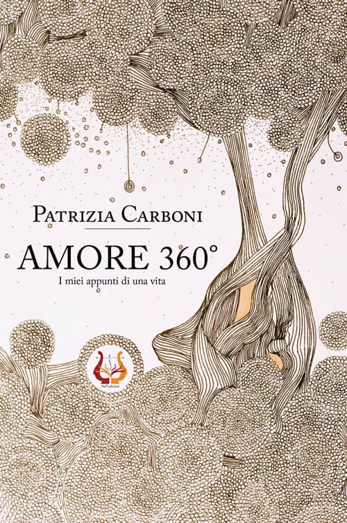 Amore 360° I miei appunti di una vita