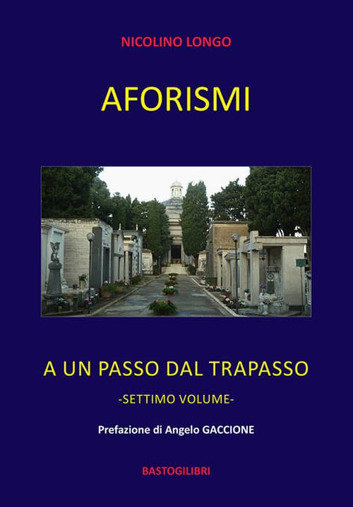 Aforismi. A un passo dal trapasso