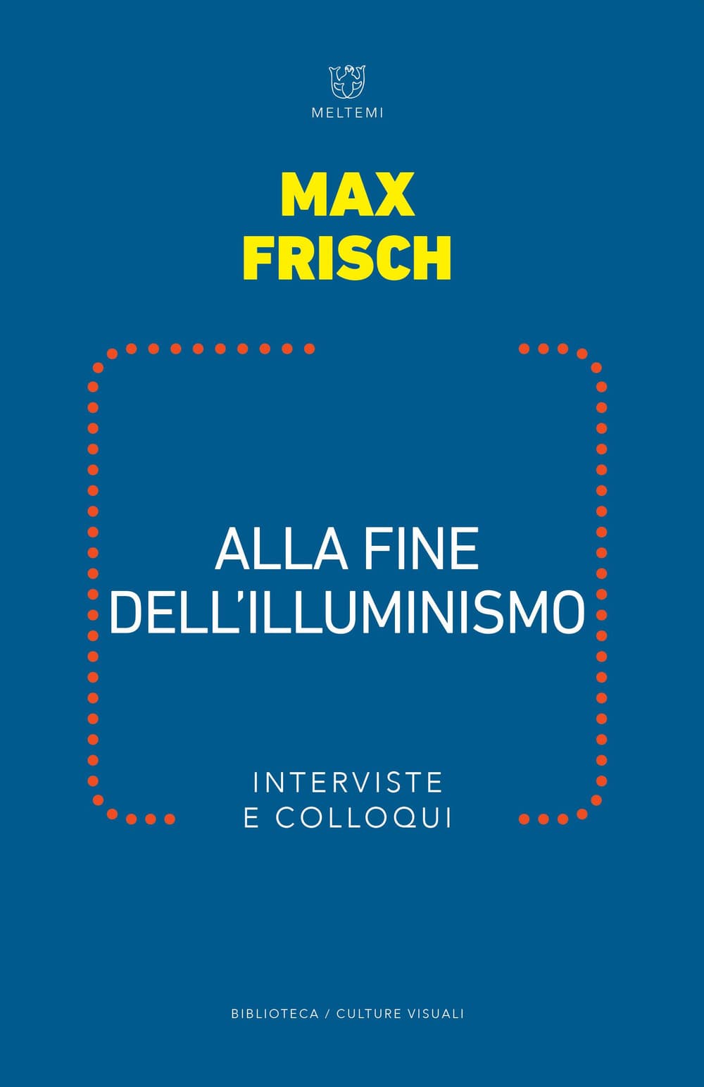 Alla fine dell illuminismo. Interviste e colloqui
