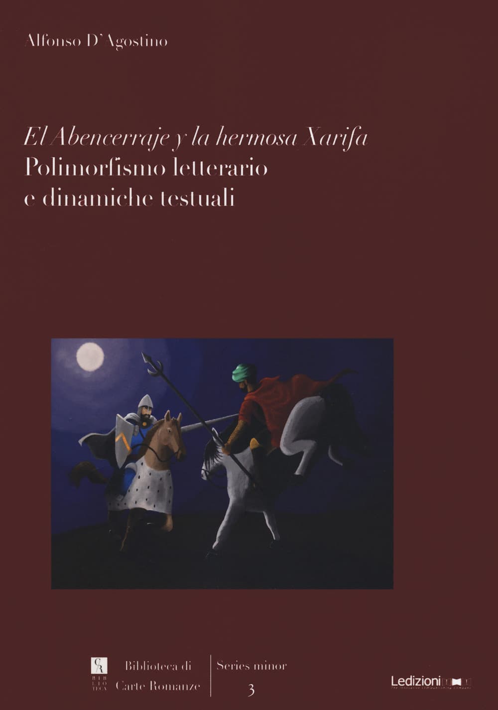 Abencerraje y la hermosa Xarifa. Polimorfismo letterario e dinamiche testuali