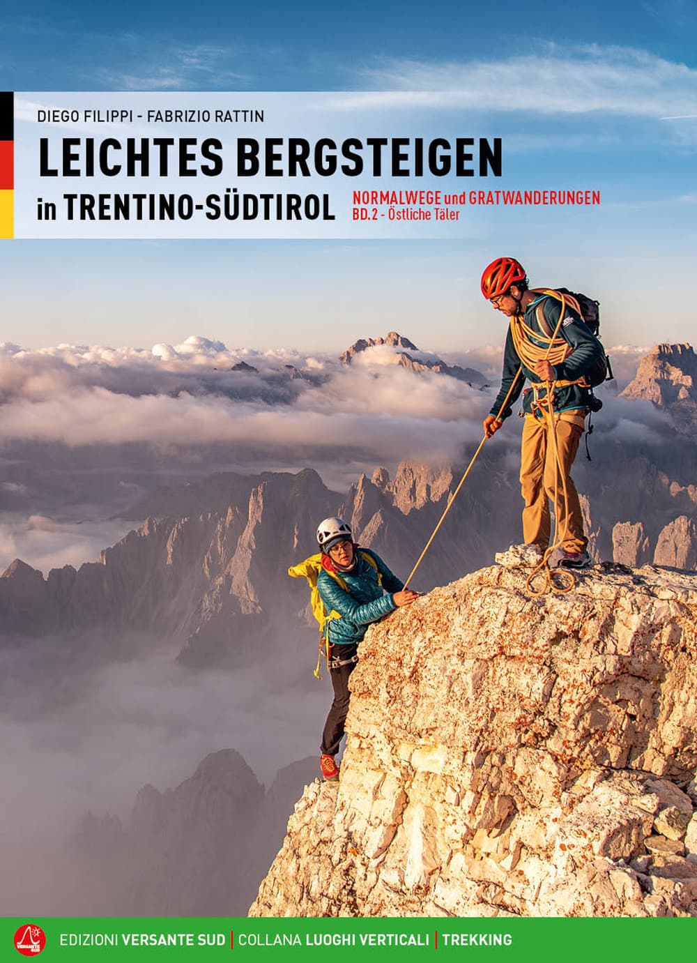 Alpinismo facile in Trentino Alto Adige. Vie normali e creste. Ediz. tedesca