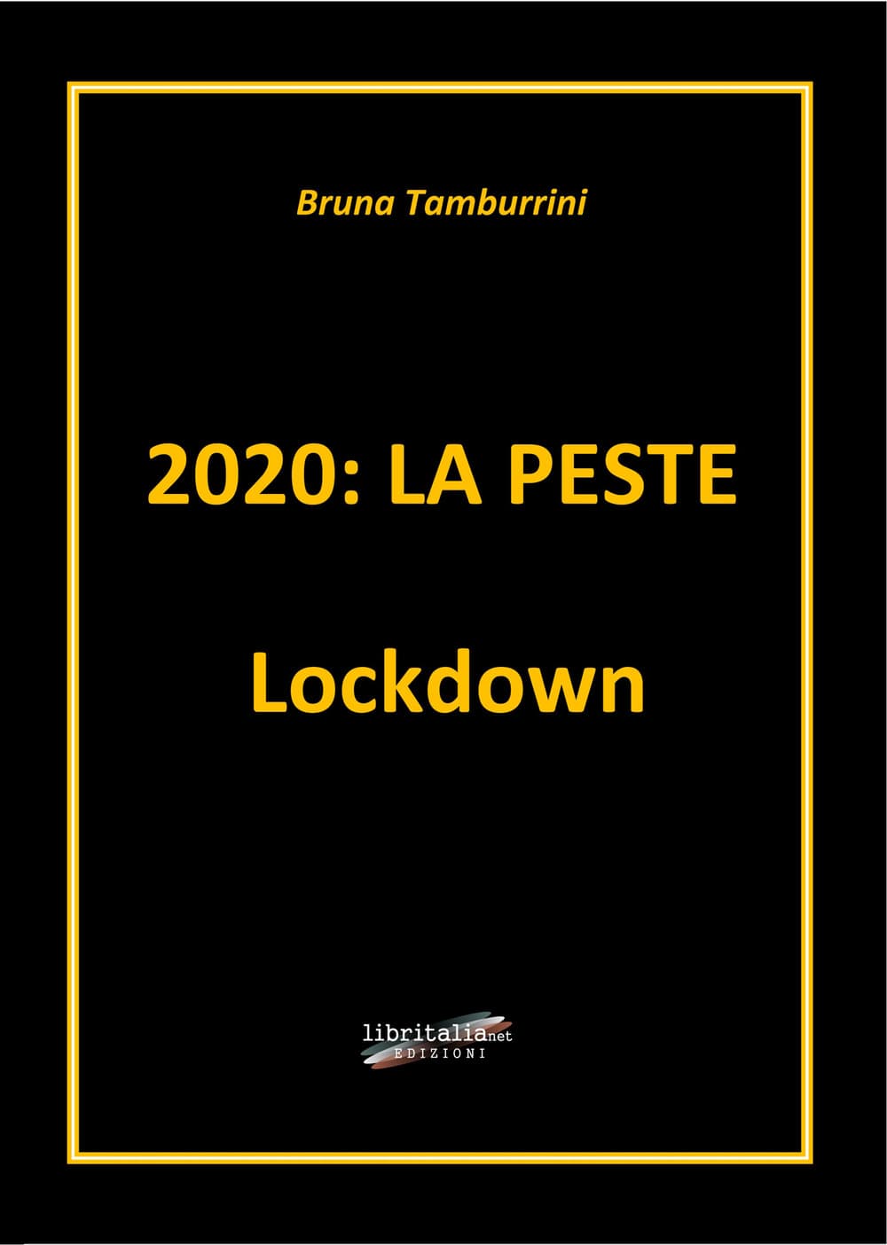 2020: la peste Lockdown