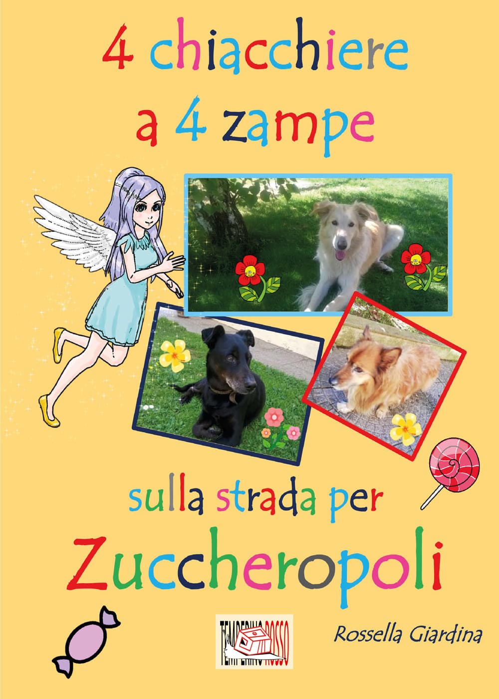 4 chiacchiere a 4 zampe. Sulla strada per Zuccheropoli