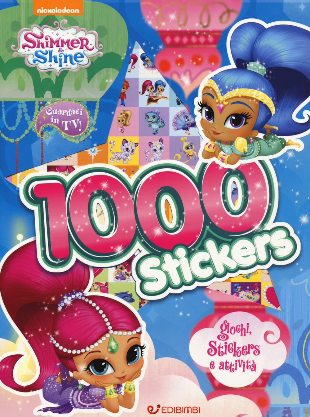 1000 stickers. Giochi, stickers e attività. Shimmer & Shine