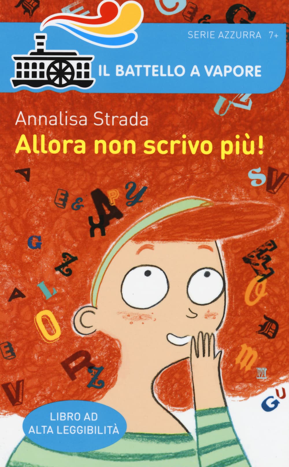 Allora non scrivo più! Ediz. ad alta leggibilità