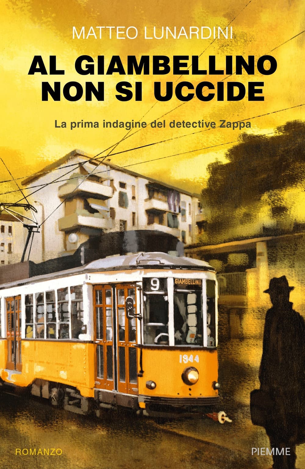Al Giambellino non si uccide. La prima indagine del detective Zappa