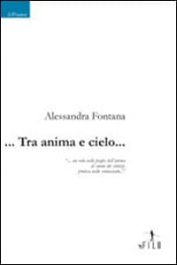 ... Tra anima e cielo...