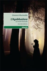 Agabbadora. La morte invocata