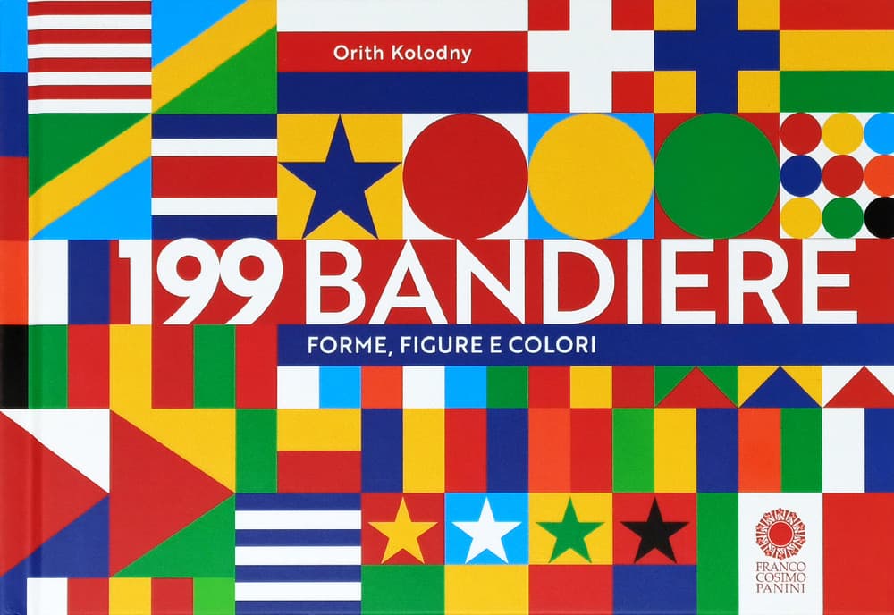 199 bandiere. Forme, figure e colori