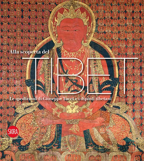 Alla scoperta del Tibet. La spedizioni di Giuseppe Tucci e i dipinti tibetani