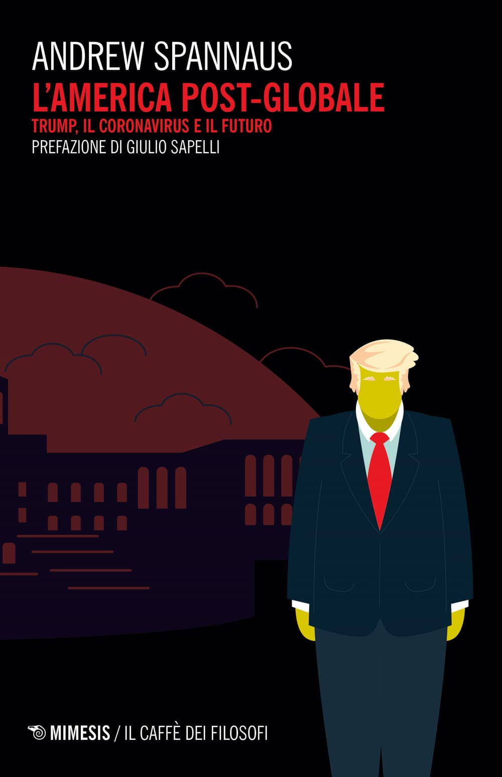 America post globale. Trump, il coronavirus e il futuro